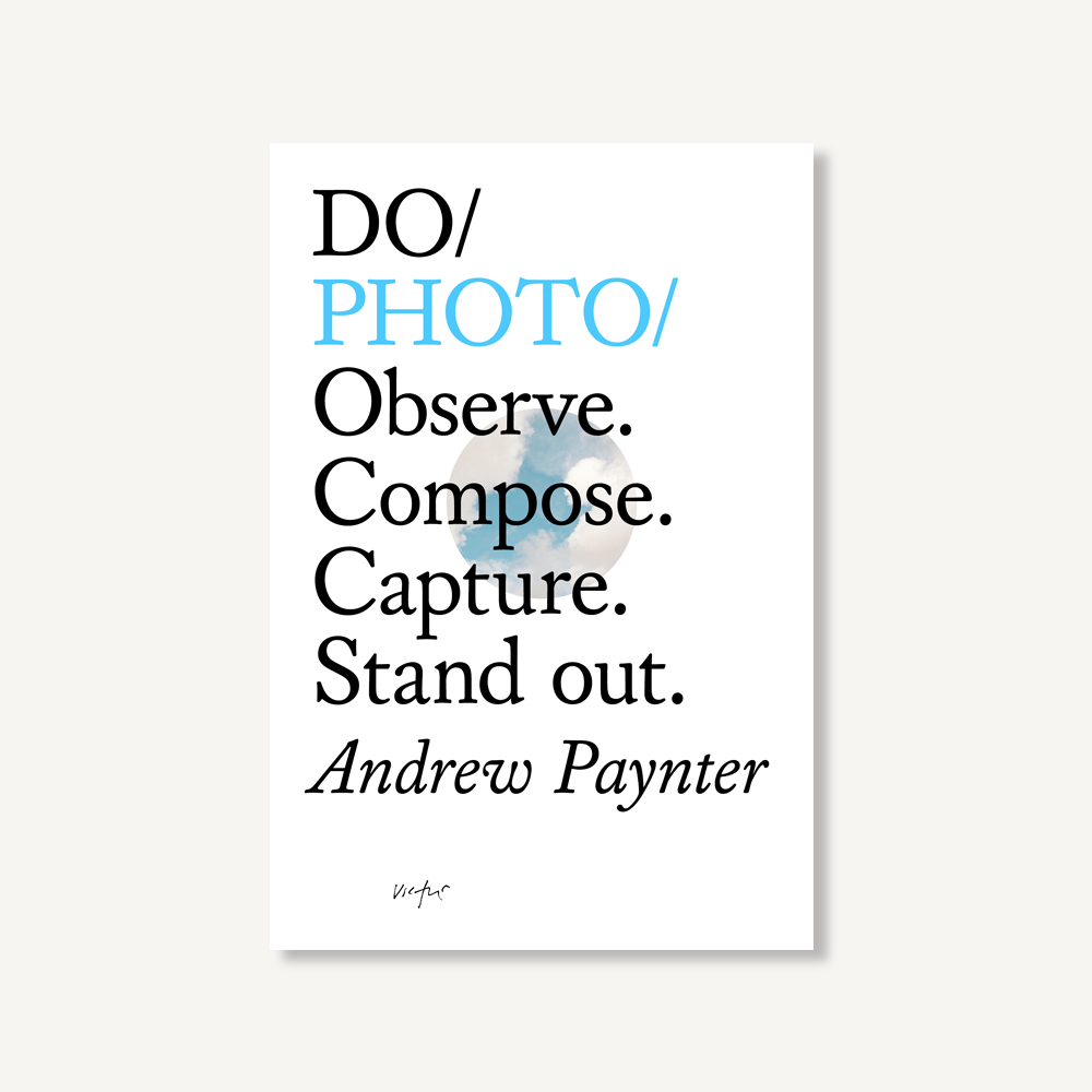 Do Photo, Guide to Considered Photography: Paperback