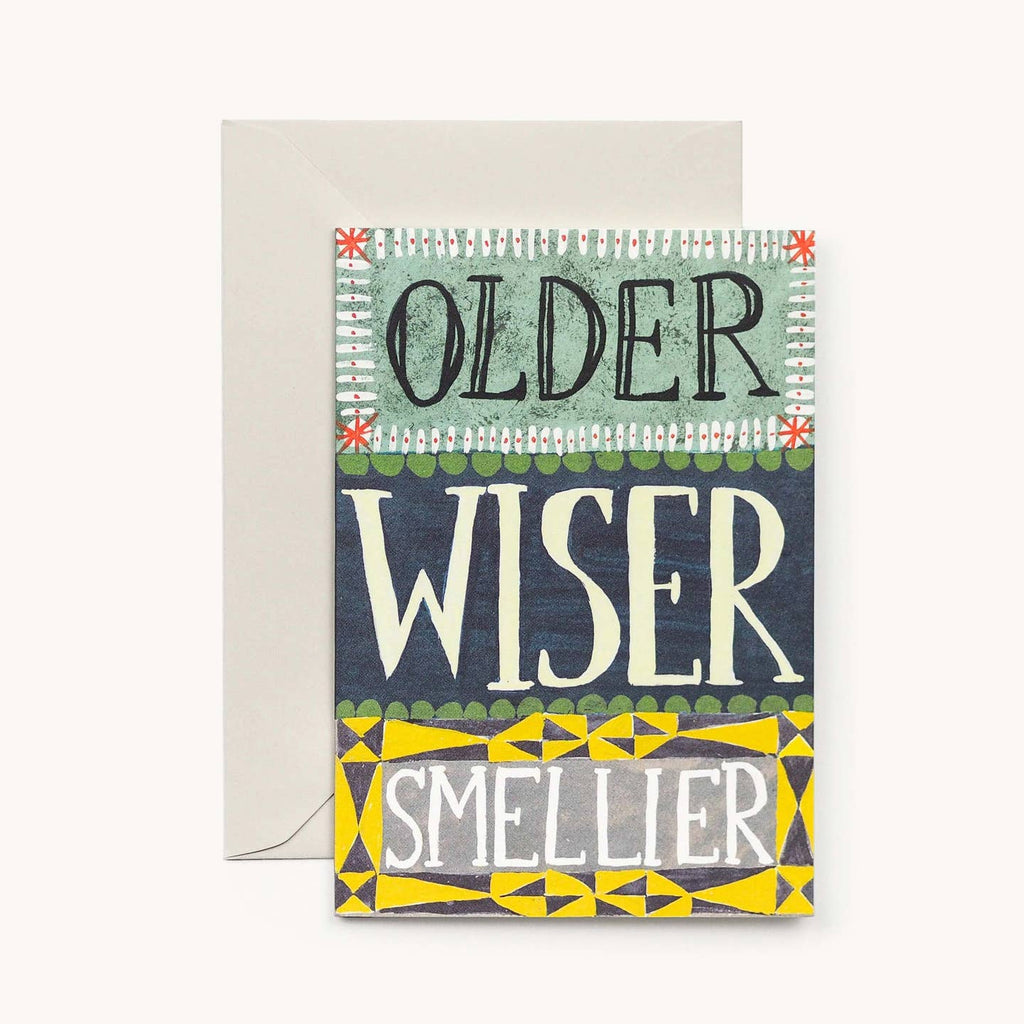 Older, Wiser, Smellier Card