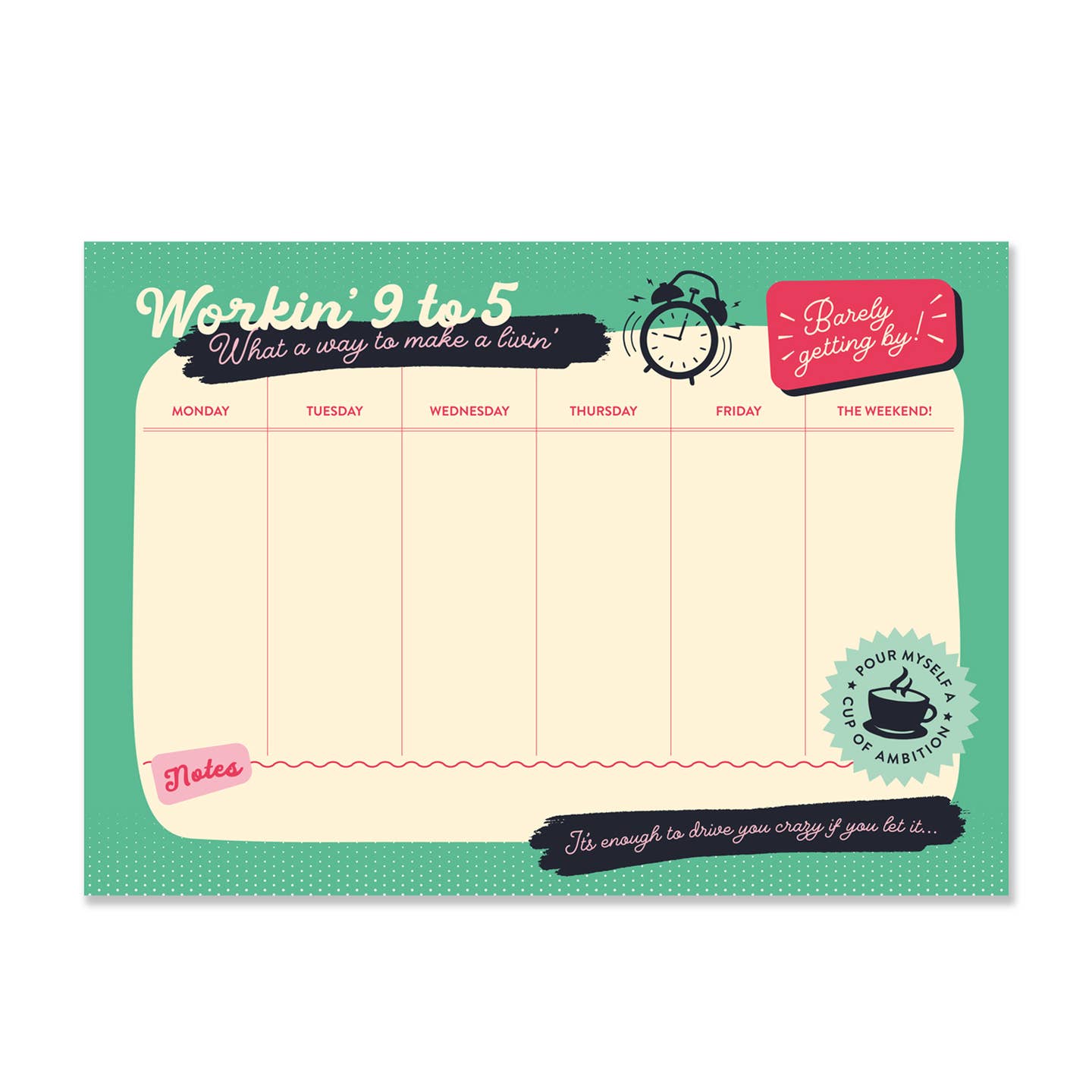 Workin' 9-5 Weekly Planner A4