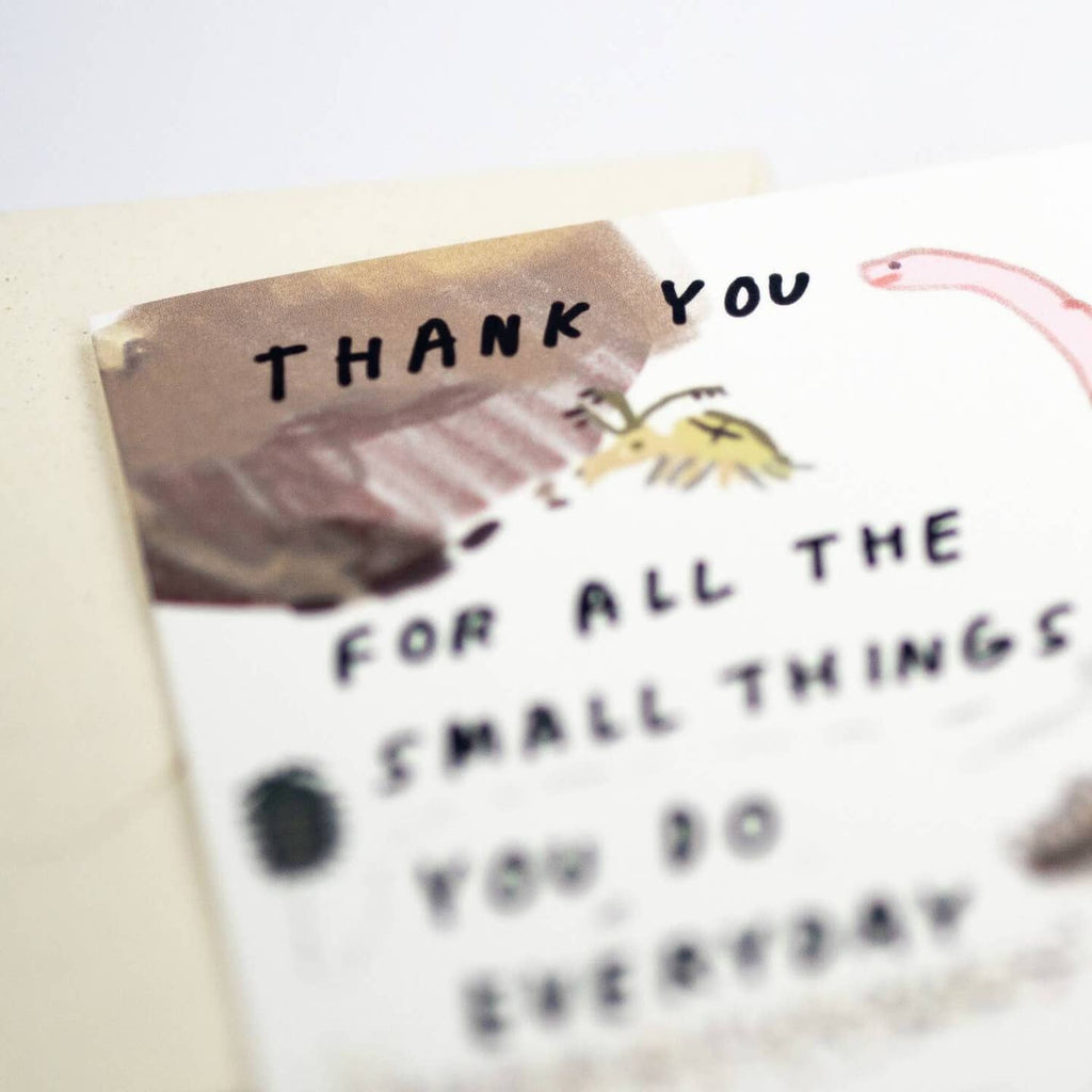 Thank You For All the Small Things Card