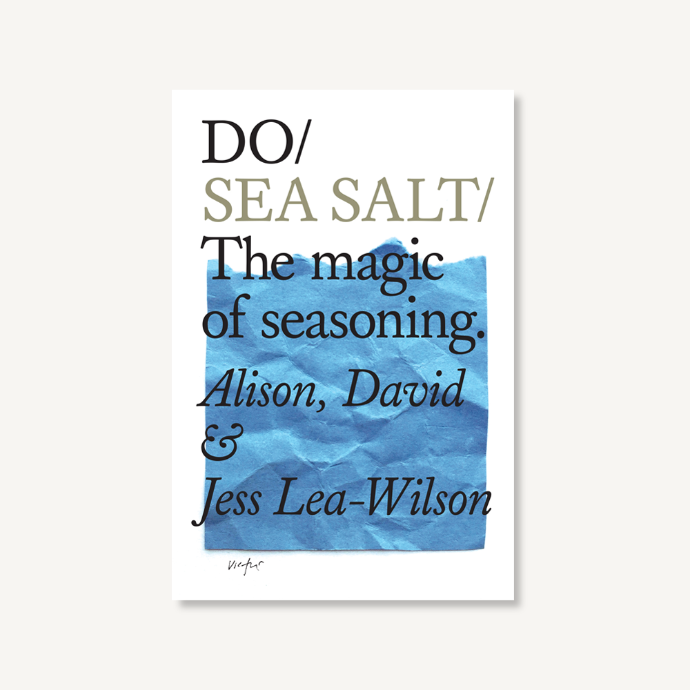 Do Sea Salt, Guide by World-Renowned Producers Halen Môn: Paperback