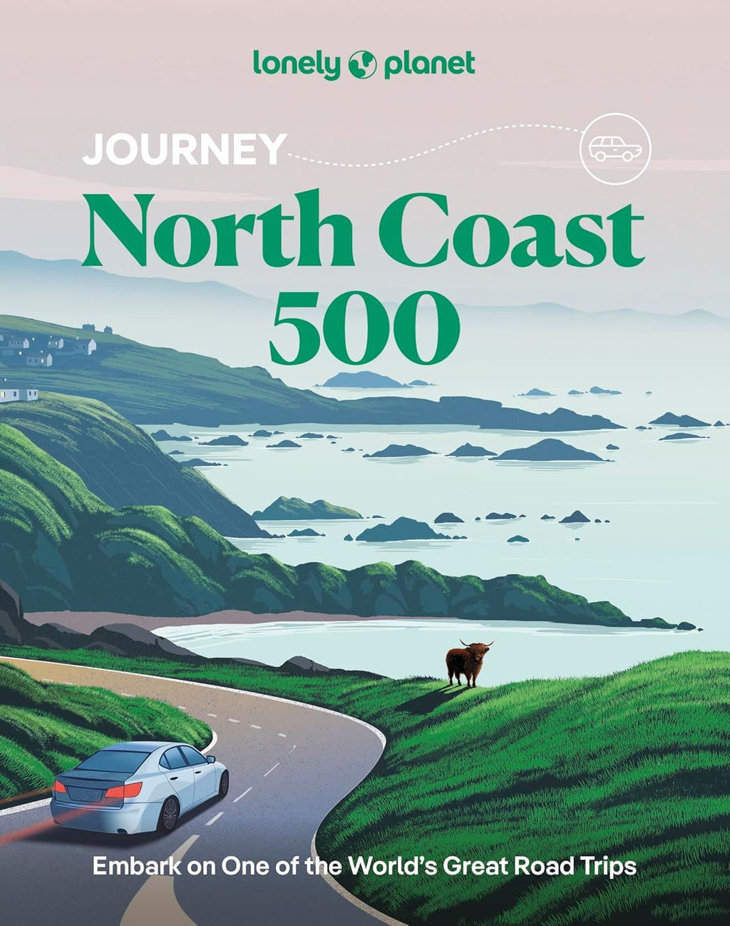 Journey North Coast 500 (Lonely Planet)
