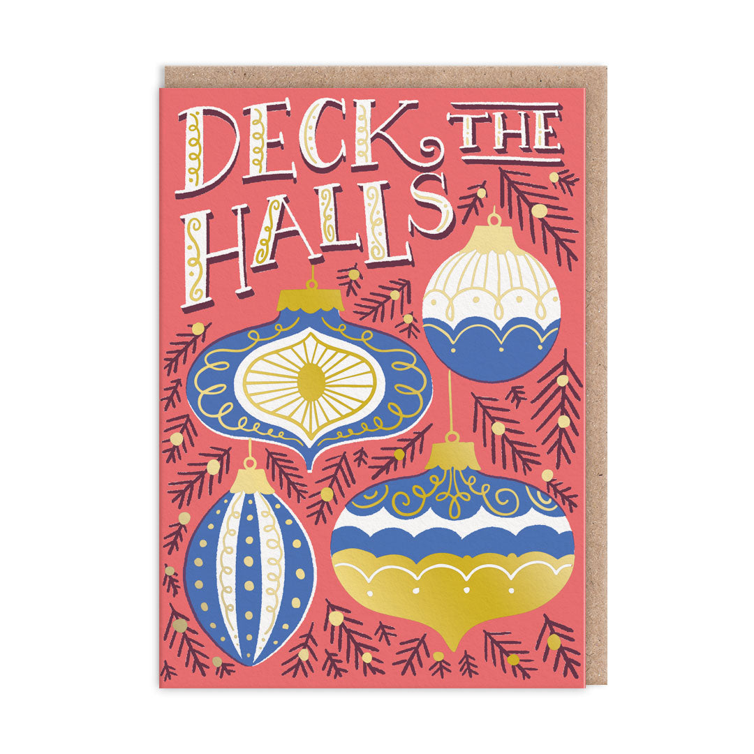 Deck The Halls Greeting Card
