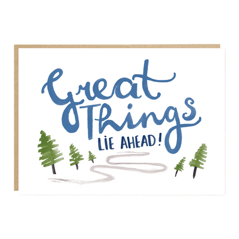 Great thing lie ahead card