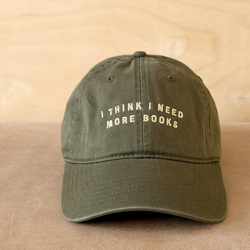 I Think I Need More Books - Cotton Baseball Cap - Olive