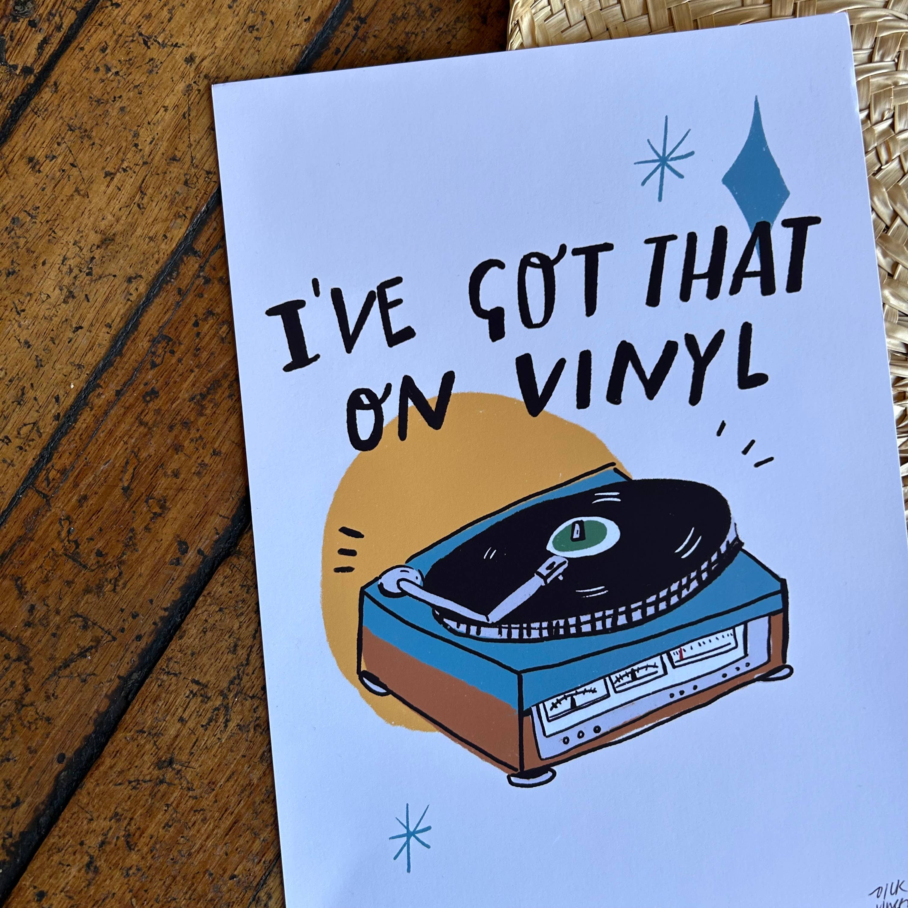 I’ve got that on vinyl print 