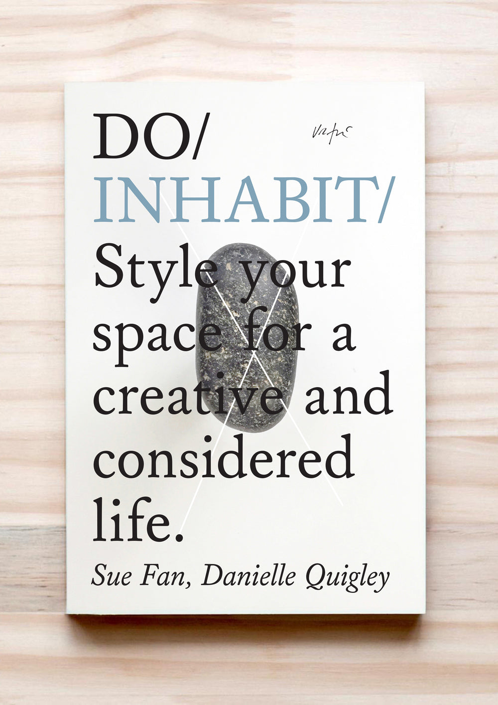Do Inhabit - Style your space for a creative and considered life: Paperback