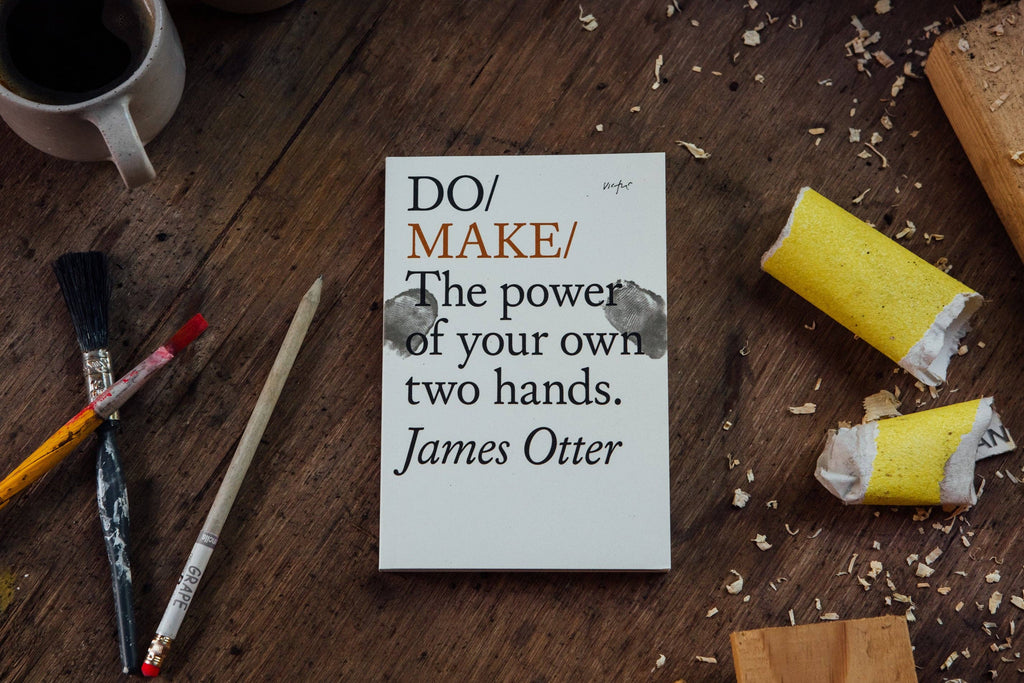 Do Make, Inspiring Guide for Makers : Paperback